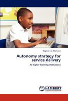 Autonomy Strategy for Service Delivery 3846514594 Book Cover