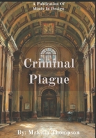 Criminal Plague (Choosing to remember) B0GK8NZ2KJ Book Cover