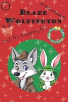 Blaze Wolfington and the Escaping Elf B0GV3F67H4 Book Cover
