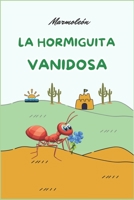 La hormiguita vanidosa (Saltarín cuenta fábulas infantiles en rima y en prosa) B0CFCLW7RL Book Cover