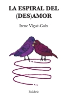 La espiral del (des)amor 8419092053 Book Cover