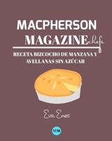 Macpherson Magazine Chef's - Receta Bizcocho de manzana y avellanas sin az�car 0368890171 Book Cover