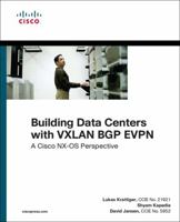Building Data Centers with VXLAN BGP EVPN: A Cisco NX-OS Perspective 1587144670 Book Cover