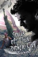 Souls of This Broken City 1365564231 Book Cover