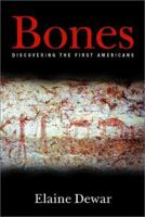 Bones: Discovering the First Americans 0786713771 Book Cover