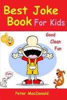 Best Joke Book for Kids: Best Funny Jokes and Knock Knock Jokes( 200+ Jokes) 149286806X Book Cover