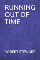 RUNNING OUT OF TIME 1795707925 Book Cover