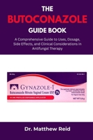THE BUTOCONAZOLE GUIDE BOOK B0FK21JPFH Book Cover