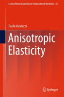 Anisotropic Elasticity 981105438X Book Cover