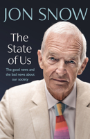 The State of Us: Why I am hopeful about politics, humanity and our world 1529176069 Book Cover