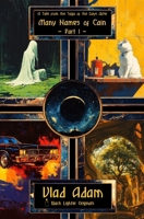 Many Names of Cain: Part I B0DWSXHN8W Book Cover