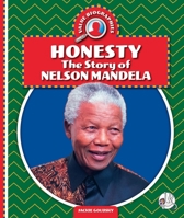 Honesty: The Story of Nelson Mandela 1503871274 Book Cover