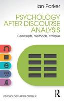 Psychology After Discourse Analysis: Concepts, methods, critique (Psychology After Critique) 1848722117 Book Cover