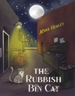 The Rubbish Bin Cat 1398439363 Book Cover