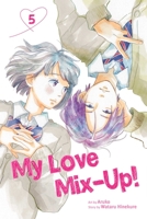 My Love Mix-Up!, Vol. 5 1974727211 Book Cover
