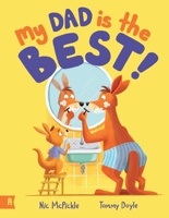 My Dad is the Best 1761180509 Book Cover