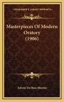 Masterpieces of Modern Oratory 1145819478 Book Cover