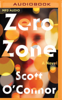 Zero Zone: A Novel 1713560747 Book Cover