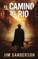 El Camino del Rio 0826321593 Book Cover