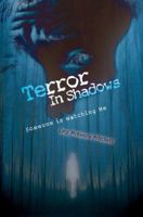 Terror In Shadows: Someone is Watching Me 0595362591 Book Cover