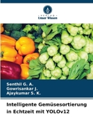 Intelligente Gemüsesortierung in Echtzeit mit YOLOv12 (German Edition) 6209923895 Book Cover