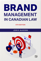 Brand Management in Canadian Law, Sixth Edition 1487574118 Book Cover
