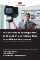 Perspectives et conséquences de la gestion des médias dans la société contemporaine (French Edition) 6207863240 Book Cover