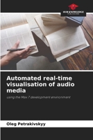Automated real-time visualisation of audio media 6209914802 Book Cover