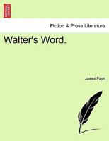 Walter's Word 1377603865 Book Cover