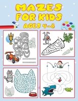 Mazes For Kids Ages 4-8: 100 Maze Puzzles for Kids 4-6, 6-8 Workbook for Games, and Problem-Solving (Maze Activity Book for Kids). vol 2 B08FW39WZZ Book Cover