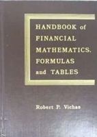 Handbook of Financial Mathematics, Formulas, and Tables 0133780007 Book Cover