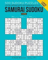 Samurai Sudoku Puzzle Book: 500 Hard Puzzles overlapping into 100 Samurai Style 1540836495 Book Cover