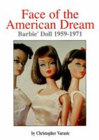 Face of the American Dream: Barbie Doll 1959-1971 0875885462 Book Cover