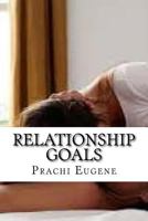 Relationship Goals: How to Lead Life as Good Couple 171915127X Book Cover