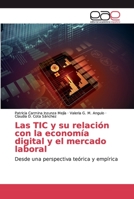 Las TIC y su relación con la economía digital y el mercado laboral 3330095423 Book Cover