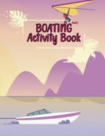 Boating Tracing Alphabet Practice Book: Tracing Alphabet for Preschoolers Practice Book - A Captivating Boating and Alphabet Tracing Letters Workbook 9974849330 Book Cover