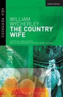 The Country-Wife: A Comedy, Acted at the Theatre Royal 0486817539 Book Cover