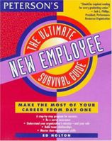 Ultimate New Employee Survival Guide (Peterson's Ultimate Guides) 156079979X Book Cover