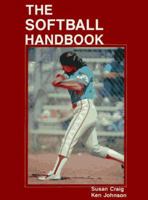 The Softball Handbook 0880112603 Book Cover