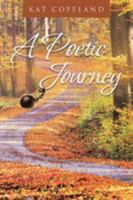 A Poetic Journey 1641915951 Book Cover