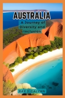 Australia:: A Journey of Diversity and Inclusion B0C4MTV3RM Book Cover