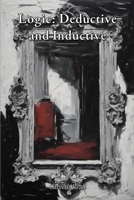 Logic: Deductive and Inductive B0HHFRNS4V Book Cover