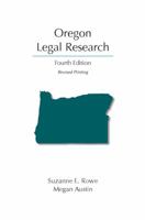 Oregon Legal Research, Fourth Edition (Revised Printing) 1531016685 Book Cover