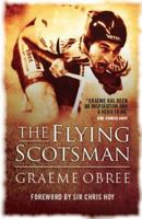 Flying Scotsman : Cycling to Triumph Through My Darkest Hours 1931382727 Book Cover