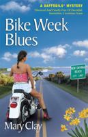Bike Week Blues (A Daffodils Mystery) (Daffodils Mystery) 0971042977 Book Cover