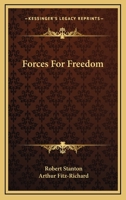 Forces For Freedom 1379270510 Book Cover