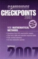 Cambridge Checkpoints VCE Mathematical Methods 2007 (Cambridge Checkpoints) 0521697301 Book Cover