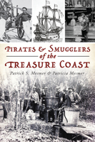 Pirates  Smugglers of the Treasure Coast 1467141798 Book Cover