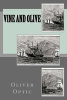 Vine and Olive 152376788X Book Cover