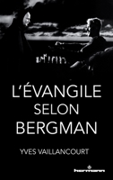 L'Évangile selon Bergman (HR.PUL.HORS COL) (French Edition) B084DH5991 Book Cover